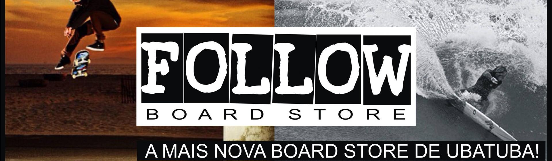 FOLLOW Board Store